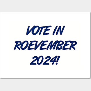 Vote in Roevember 2024! (November) Posters and Art